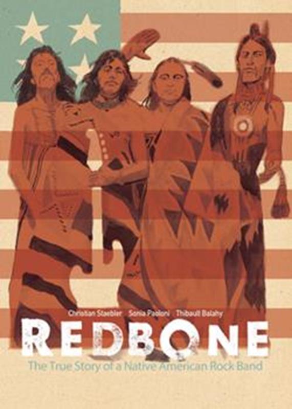 Redbone:  The True Story of a Native American Rock Band,CHRISTIAN STAEBLER
