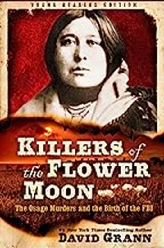 Killers of the Flower Moon Adapted for Young Readers,DAVID GRANN